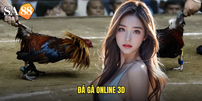 đá gà online 3d