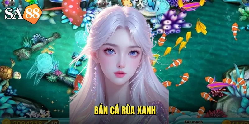 bắn cá rùa xanh