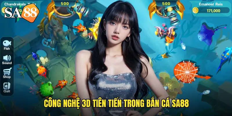 Công nghệ 3D tiên tiến trong bắn cá sa88