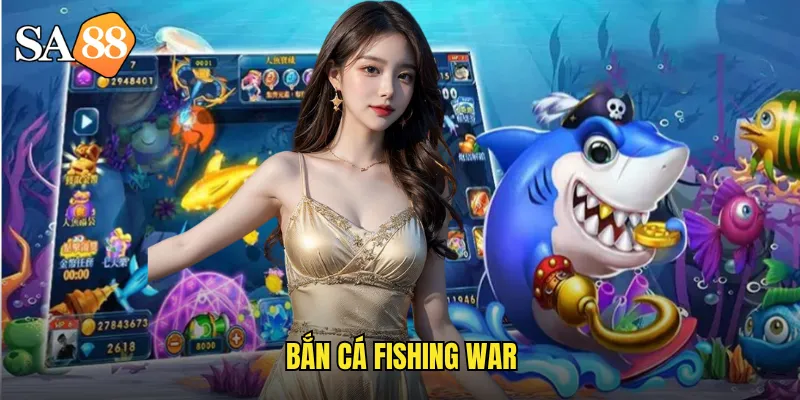 bắn cá fishing war